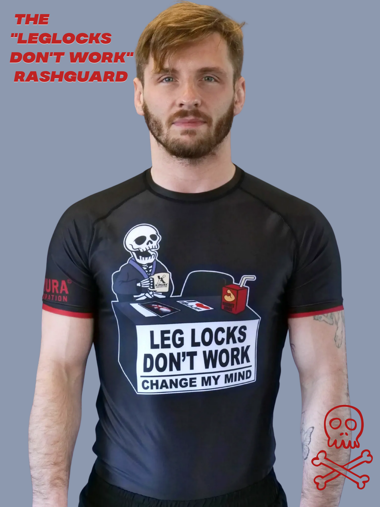 The "Leg Locks Don't Work" Rashguard