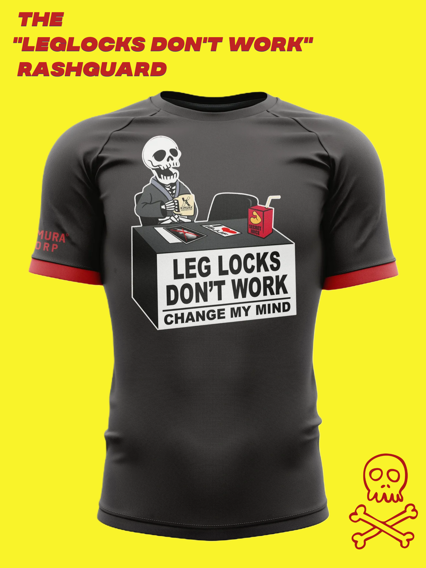 The "Leg Locks Don't Work" Rashguard