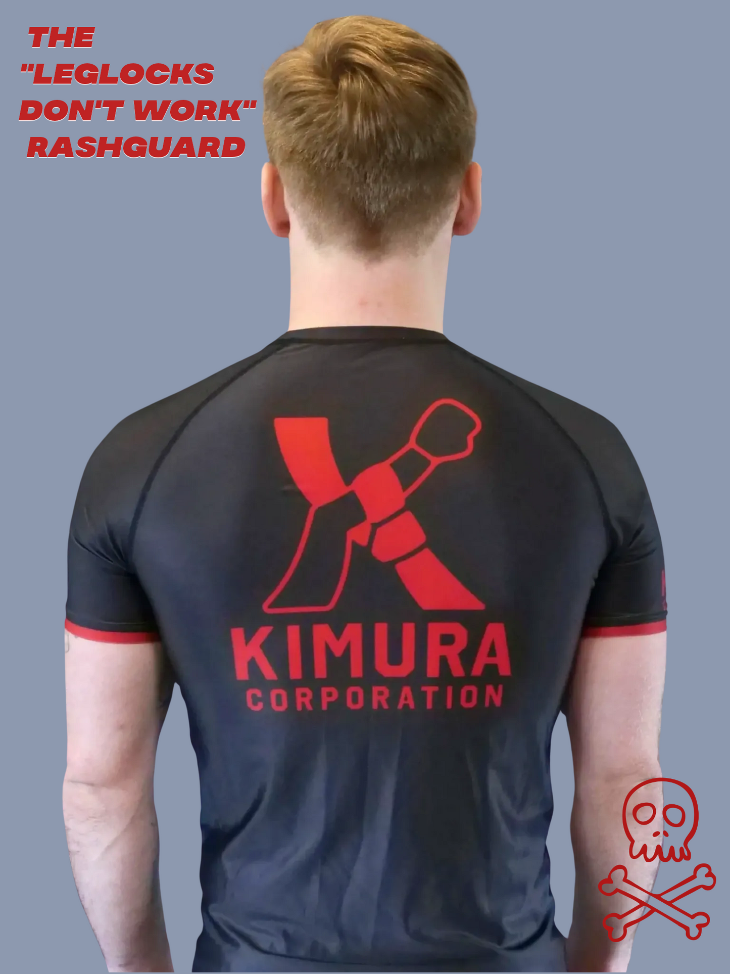 The "Leg Locks Don't Work" Rashguard